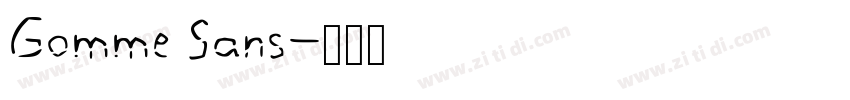 Gomme Sans字体转换